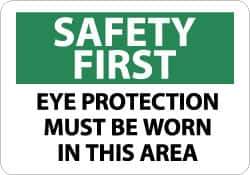 NMC - "Safety First - Eye Protection Must Be Worn in This Area", 10" Long x 14" Wide, Aluminum Safety Sign - Rectangle, 0.04" Thick, Use for Accident Prevention - Apex Tool & Supply