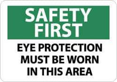 NMC - "Safety First - Eye Protection Must Be Worn in This Area", 10" Long x 14" Wide, Aluminum Safety Sign - Rectangle, 0.04" Thick, Use for Accident Prevention - Apex Tool & Supply