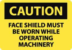 NMC - "Caution - Face Shield Must Be Worn While Operating Machinery", 7" Long x 10" Wide, Rigid Plastic Safety Sign - Rectangle, 0.05" Thick, Use for Accident Prevention - Apex Tool & Supply