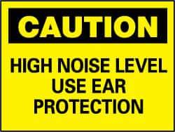 NMC - "Caution - High Noise Level - Use Ear Protection", 7" Long x 10" Wide, Rigid Plastic Safety Sign - Rectangle, 0.05" Thick, Use for Accident Prevention - Apex Tool & Supply