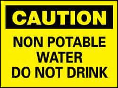 NMC - "Caution - Non Potable Water - Do Not Drink", 10" Long x 14" Wide, Pressure-Sensitive Vinyl Safety Sign - Rectangle, 0.004" Thick, Use for Accident Prevention - Apex Tool & Supply