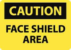 NMC - "Caution - Face Shield Area", 7" Long x 10" Wide, Rigid Plastic Safety Sign - Rectangle, 0.05" Thick, Use for Accident Prevention - Apex Tool & Supply