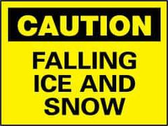 NMC - "Caution - Falling Ice and Snow", 7" Long x 10" Wide, Rigid Plastic Safety Sign - Rectangle, 0.05" Thick, Use for Accident Prevention - Apex Tool & Supply