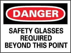 NMC - "Danger - Safety Glasses Required Beyond This Point", 7" Long x 10" Wide, Rigid Plastic Safety Sign - Rectangle, 0.05" Thick, Use for Accident Prevention - Apex Tool & Supply