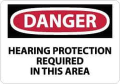 NMC - "Danger - Hearing Protection Required in This Area", 7" Long x 10" Wide, Rigid Plastic Safety Sign - Rectangle, 0.05" Thick, Use for Accident Prevention - Apex Tool & Supply