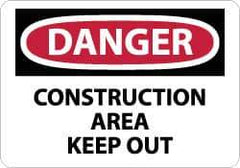 NMC - "Danger - Construction Area - Keep Out", 7" Long x 10" Wide, Rigid Plastic Safety Sign - Rectangle, 0.05" Thick, Use for Security & Admittance - Apex Tool & Supply