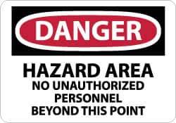 NMC - "Danger - Hazard Area - No Unauthorized Personnel Beyond This Point", 10" Long x 14" Wide, Pressure-Sensitive Vinyl Safety Sign - Rectangle, 0.004" Thick, Use for Security & Admittance - Apex Tool & Supply