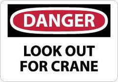 NMC - "Danger - Look Out for Crane", 7" Long x 10" Wide, Rigid Plastic Safety Sign - Rectangle, 0.05" Thick, Use for Accident Prevention - Apex Tool & Supply
