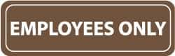 NMC - Employees Only, 11" Wide x 3.5" High, Acrylic Sign - English, White on Brown, Wall Mount - Apex Tool & Supply