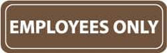 NMC - Employees Only, 11" Wide x 3.5" High, Acrylic Sign - English, White on Brown, Wall Mount - Apex Tool & Supply