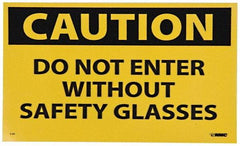 NMC - Accident Prevention Label, Header: CAUTION - Legend: Caution - Do Not Enter without Safety Glasses, English, Black & Yellow, 5" Long x 3" High, Sign Muscle Finish - Apex Tool & Supply