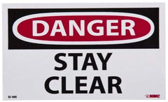 NMC - Accident Prevention Label, Header: DANGER - Legend: Danger - Stay Clear, English, Red, Black & White, 5" Long x 3" High, Sign Muscle Finish - Apex Tool & Supply