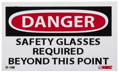 NMC - Accident Prevention Label, Header: DANGER - Legend: Danger - Safety Glasses Required Beyond This Point, English, Red, Black & White, 5" Long x 3" High, Sign Muscle Finish - Apex Tool & Supply