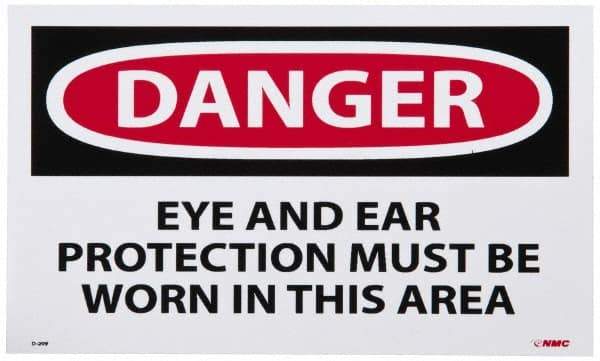 NMC - Accident Prevention Label, Header: DANGER - Legend: Danger - Eye and Ear Protection Must Be Worn in This Area, English, Red, Black & White, 5" Long x 3" High, Sign Muscle Finish - Apex Tool & Supply