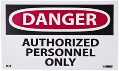 NMC - Security & Admittance Label, Header: DANGER - Legend: Danger - Authorized Personnel Only, English, Red, Black & White, 5" Long x 3" High, Sign Muscle Finish - Apex Tool & Supply