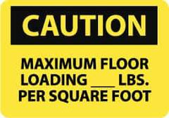 NMC - "Caution - Maximum Floor Loading __ lbs. per Square Foot", 10" Long x 14" Wide, Pressure-Sensitive Vinyl Safety Sign - Rectangle, 0.004" Thick, Use for Accident Prevention - Apex Tool & Supply