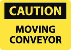 NMC - "Caution - Moving Conveyor", 10" Long x 14" Wide, Pressure-Sensitive Vinyl Safety Sign - Rectangle, 0.004" Thick, Use for Accident Prevention - Apex Tool & Supply