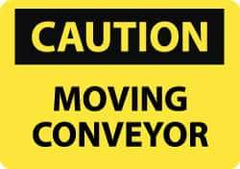 NMC - "Caution - Moving Conveyor", 10" Long x 14" Wide, Pressure-Sensitive Vinyl Safety Sign - Rectangle, 0.004" Thick, Use for Accident Prevention - Apex Tool & Supply