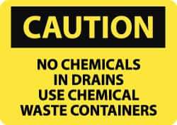 NMC - "Caution - No Chemicals in Drains - Use Chemical Waste Containers", 10" Long x 14" Wide, Pressure-Sensitive Vinyl Safety Sign - Rectangle, 0.004" Thick, Use for Hazardous Materials - Apex Tool & Supply