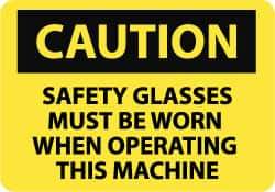 NMC - "Caution - Safety Glasses Must Be Worn When Operating This Machine", 10" Long x 14" Wide, Pressure-Sensitive Vinyl Safety Sign - Rectangle, 0.004" Thick, Use for Accident Prevention - Apex Tool & Supply