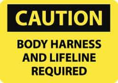 NMC - "Caution - Body Harness and Lifeline Required", 10" Long x 14" Wide, Rigid Plastic Safety Sign - Rectangle, 0.05" Thick, Use for Accident Prevention - Apex Tool & Supply