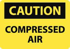 NMC - "Caution - Compressed Air", 10" Long x 14" Wide, Rigid Plastic Safety Sign - Rectangle, 0.05" Thick, Use for Accident Prevention - Apex Tool & Supply