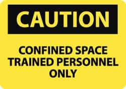 NMC - "Caution - Confined Space - Trained Personnel Only", 10" Long x 14" Wide, Rigid Plastic Safety Sign - Rectangle, 0.05" Thick, Use for Accident Prevention - Apex Tool & Supply