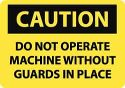 NMC - "Caution - Do Not Operate without Guards in Place", 10" Long x 14" Wide, Rigid Plastic Safety Sign - Rectangle, 0.05" Thick, Use for Accident Prevention - Apex Tool & Supply