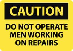 NMC - "Caution - Do Not Operate - Men Working on Repairs", 10" Long x 14" Wide, Rigid Plastic Safety Sign - Rectangle, 0.05" Thick, Use for Accident Prevention - Apex Tool & Supply