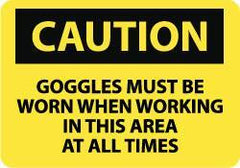 NMC - "Caution - Goggles Must Be Worn When Working in This Area at All Times", 10" Long x 14" Wide, Pressure-Sensitive Vinyl Safety Sign - Rectangle, 0.004" Thick, Use for Accident Prevention - Apex Tool & Supply