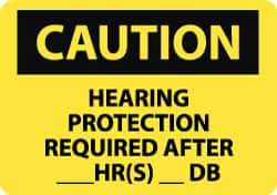 NMC - "Caution - Hearing Protection Required After __ hr(s) __ db", 10" Long x 14" Wide, Pressure-Sensitive Vinyl Safety Sign - Rectangle, 0.004" Thick, Use for Accident Prevention - Apex Tool & Supply