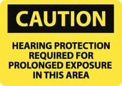 NMC - "Caution - Hearing Protection Required for Prolonged Exposure in This Area", 10" Long x 14" Wide, Rigid Plastic Safety Sign - Rectangle, 0.05" Thick, Use for Accident Prevention - Apex Tool & Supply
