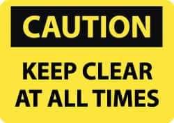 NMC - "Caution - Keep Clear at All Times", 10" Long x 14" Wide, Rigid Plastic Safety Sign - Rectangle, 0.05" Thick, Use for Accident Prevention - Apex Tool & Supply
