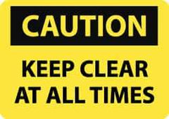 NMC - "Caution - Keep Clear at All Times", 10" Long x 14" Wide, Rigid Plastic Safety Sign - Rectangle, 0.05" Thick, Use for Accident Prevention - Apex Tool & Supply
