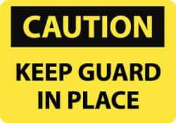NMC - "Caution - Keep Guard in Place", 10" Long x 14" Wide, Pressure-Sensitive Vinyl Safety Sign - Rectangle, 0.004" Thick, Use for Accident Prevention - Apex Tool & Supply