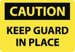 NMC - "Caution - Keep Guard in Place", 10" Long x 14" Wide, Rigid Plastic Safety Sign - Rectangle, 0.05" Thick, Use for Accident Prevention - Apex Tool & Supply