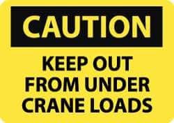 NMC - "Caution - Keep Out From Under Crane Loads", 10" Long x 14" Wide, Rigid Plastic Safety Sign - Rectangle, 0.05" Thick, Use for Accident Prevention - Apex Tool & Supply