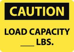 NMC - "Caution - Load Capacity __ lbs.", 10" Long x 14" Wide, Rigid Plastic Safety Sign - Rectangle, 0.05" Thick, Use for Accident Prevention - Apex Tool & Supply