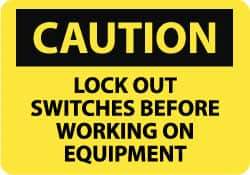 NMC - "Caution - Lock Out Switches Before Working On Equipment", 10" Long x 14" Wide, Pressure-Sensitive Vinyl Safety Sign - Rectangle, 0.004" Thick, Use for Accident Prevention - Apex Tool & Supply