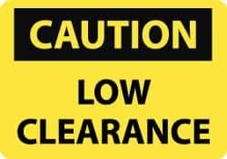 NMC - "Low Clearance", 10" Long x 14" Wide, Pressure-Sensitive Vinyl Safety Sign - Rectangle, 0.004" Thick, Use for Accident Prevention - Apex Tool & Supply