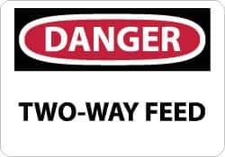 NMC - "Danger - Two-Way Feed", 7" Long x 10" Wide, Rigid Plastic Safety Sign - Rectangle, 0.05" Thick, Use for Accident Prevention - Apex Tool & Supply