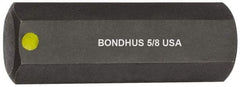 Bondhus - 5/8" Hex Drive Bit - 2" OAL - Apex Tool & Supply