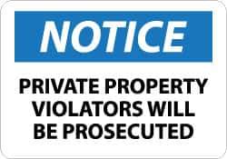 NMC - "Notice - Private Property - Violators Will Be Prosecuted", 7" Long x 10" Wide, Rigid Plastic Safety Sign - Rectangle, 0.05" Thick, Use for Security & Admittance - Apex Tool & Supply
