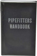 Industrial Press - Pipefitters Handbook Publication, 3rd Edition - by Forrest R. Lindsey, Industrial Press, 1967 - Apex Tool & Supply