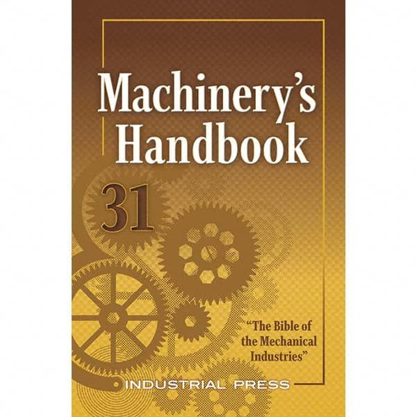 Industrial Press - Reference Manuals & Books Applications: Metalworking Subcategory: Machinery's Handbook - Apex Tool & Supply