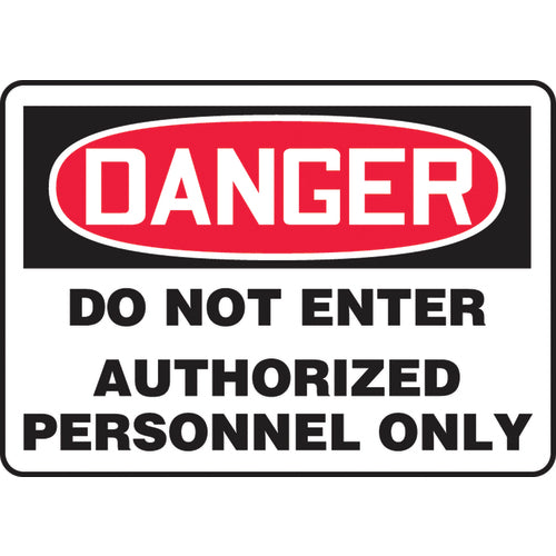 Sign, Danger Do Not Enter Authorized Personnel Only, 10″ × 14″, Plastic - Apex Tool & Supply