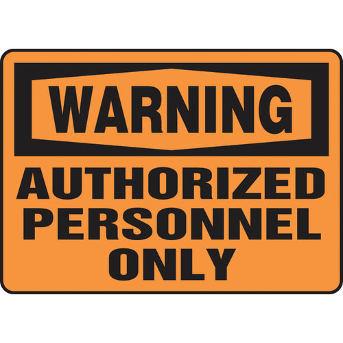 Sign, Warning Authorized Personnel Only, 7″ × 10″, Vinyl - Apex Tool & Supply