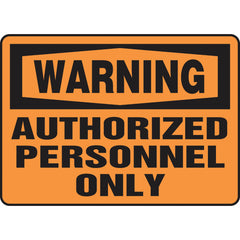 Sign, Warning Authorized Personnel Only, 7″ × 10″, Aluminum - Apex Tool & Supply