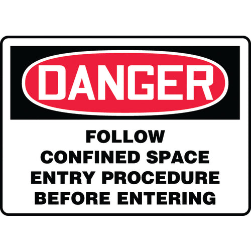 Sign, Danger Follow Confined Space Entry Procedure Before, 10″ × 14″, Plastic - Apex Tool & Supply