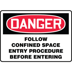 Sign, Danger Follow Confined Space Entry Procedure Before, 10″ × 14″, Vinyl - Apex Tool & Supply
